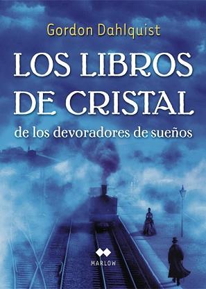 LIBROS DE CRISTAL DE LOS DEVORADORES DE SUEÑOS, LOS | 9788435095051 | DAHLQUIST, GORDON | Llibreria Aqualata | Comprar llibres en català i castellà online | Comprar llibres Igualada