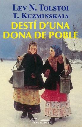 DESTI D'UNA DONA DE POBLE | 9788497799805 | TOLSTOI, LEV | Llibreria Aqualata | Comprar llibres en català i castellà online | Comprar llibres Igualada