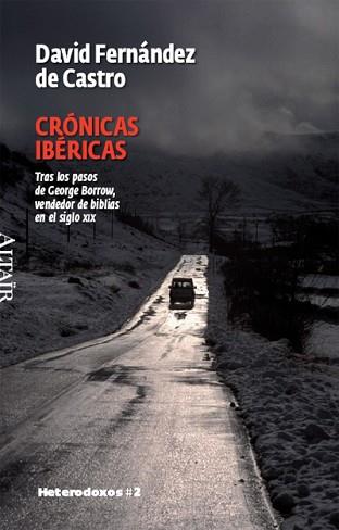 CRONICAS IBERICAS (HETERODOXOS 2) | 9788493622015 | FERNANDEZ DE CASTRO, DAVID | Llibreria Aqualata | Comprar libros en catalán y castellano online | Comprar libros Igualada