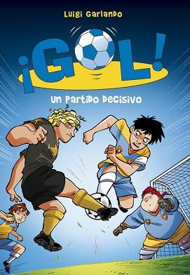 GOL 29. UN PARTIDO DECISIVO | 9788490433560 | GARLANDO, LUIGI | Llibreria Aqualata | Comprar llibres en català i castellà online | Comprar llibres Igualada