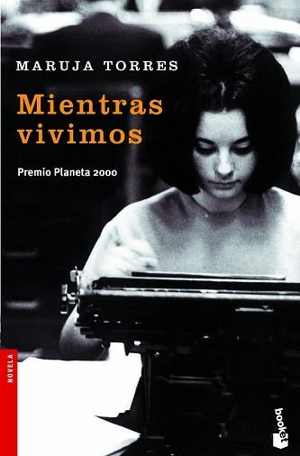 MIENTRAS VIVIMOS (BOOKET 2202) | 9788408065180 | TORRES, MARUJA | Llibreria Aqualata | Comprar libros en catalán y castellano online | Comprar libros Igualada