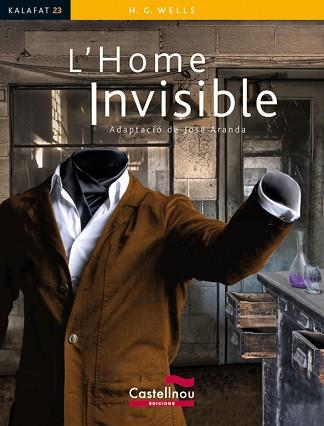 HOME INVISIBLE, L' (KALAFAT) | 9788498046281 | WELLS, H.G. | Llibreria Aqualata | Comprar llibres en català i castellà online | Comprar llibres Igualada