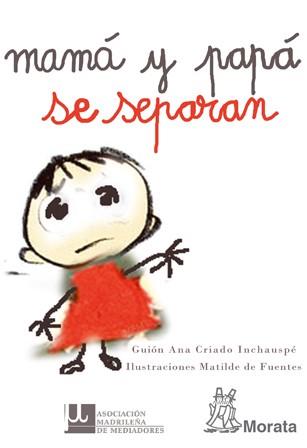 MAMA Y PAPA SE SEPARAN | 9788471126436 | CRIADO, ANA / DE FUENTES, MATILDE | Llibreria Aqualata | Comprar llibres en català i castellà online | Comprar llibres Igualada