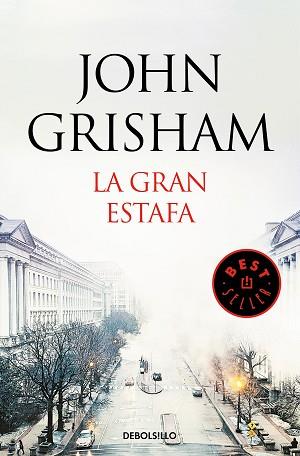 GRAN ESTAFA, LA (DEBOLSILLO 412-33) | 9788466347877 | GRISHAM, JOHN | Llibreria Aqualata | Comprar llibres en català i castellà online | Comprar llibres Igualada