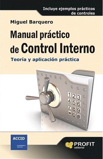 MANUAL PRÁCTICO DE CONTROL INTERNO | 9788415735762 | BARQUERO ROYO, MIGUEL | Llibreria Aqualata | Comprar llibres en català i castellà online | Comprar llibres Igualada