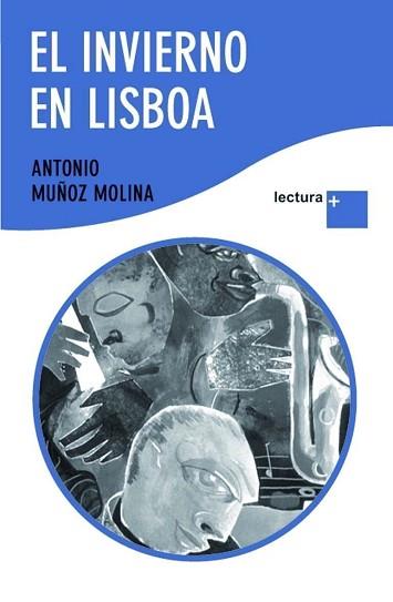 INVIERNO EN LISBOA, EL (LECTURA +) | 9788432298394 | MUÑOZ MOLINA, ANTONIO | Llibreria Aqualata | Comprar llibres en català i castellà online | Comprar llibres Igualada