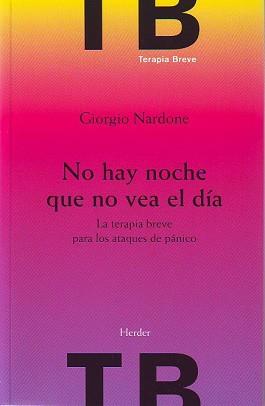 NO HAY NOCHE QUE NO VEA EL DIA : LA TERAPIA BREVE PARA LOS A | 9788425423499 | NARDONE, GIORGIO | Llibreria Aqualata | Comprar libros en catalán y castellano online | Comprar libros Igualada