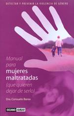 MANUAL PARA MUJERES MALTRATADAS (QUE QUIEREN DEJAR DE SERLO) | 9788475563572 | BAREA, CONSUELO | Llibreria Aqualata | Comprar llibres en català i castellà online | Comprar llibres Igualada