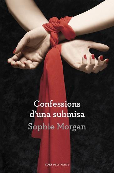 CONFESSIONS D'UNA SUBMISA | 9788401389122 | MORGAN, SOPHIE | Llibreria Aqualata | Comprar libros en catalán y castellano online | Comprar libros Igualada