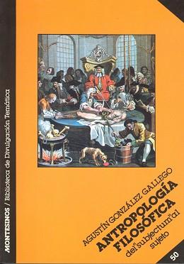 ANTROPOLOGIA FILOSOFICA | 9788476390719 | González Gallego, Agustín | Llibreria Aqualata | Comprar llibres en català i castellà online | Comprar llibres Igualada