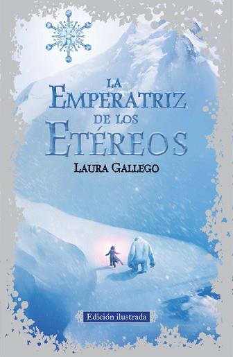 EMPERATRIZ DE LOS ETÉREOS, LA (EDICIÓN ILUSTRADA) | 9788420410791 | GALLEGO, LAURA | Llibreria Aqualata | Comprar llibres en català i castellà online | Comprar llibres Igualada