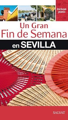 SEVILLA (UN GRAN FIN DE SEMANA) | 9788421686973 | Llibreria Aqualata | Comprar libros en catalán y castellano online | Comprar libros Igualada