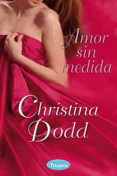 AMOR SIN MEDIDA | 9788492916467 | DODD, CHRISTINA | Llibreria Aqualata | Comprar libros en catalán y castellano online | Comprar libros Igualada