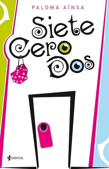 SIETE CERO DOS | 9788408138006 | AÍNSA, PALOMA | Llibreria Aqualata | Comprar llibres en català i castellà online | Comprar llibres Igualada