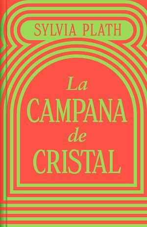 CAMPANA DE CRISTAL, LA | 9788466373821 | PLATH, SYLVIA | Llibreria Aqualata | Comprar llibres en català i castellà online | Comprar llibres Igualada