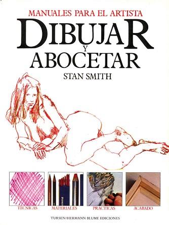 DIBUJAR Y ABOCETAR.MANUALES PARA EL ARTISTA | 9788487756511 | SMITH, STAN | Llibreria Aqualata | Comprar libros en catalán y castellano online | Comprar libros Igualada