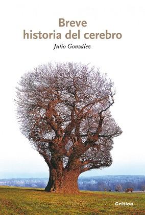 BREVE HISTORIA DEL CEREBRO (DRAKONTOS) | 9788498921151 | GONZALEZ ALVAREZ, JULIO | Llibreria Aqualata | Comprar llibres en català i castellà online | Comprar llibres Igualada