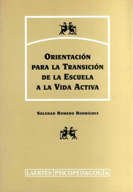 ORIENTACIÓN PARA LA TRANSMISIÓN DE LA ESCUELA A LA VIDA ACTIVA | 9788475844060 | ROMERO RODRÍGUEZ, SOLEDAD | Llibreria Aqualata | Comprar libros en catalán y castellano online | Comprar libros Igualada