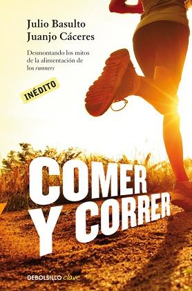 COMER Y CORRER | 9788490328002 | BASULTO,JULIO / CACERES, JUANJO | Llibreria Aqualata | Comprar llibres en català i castellà online | Comprar llibres Igualada