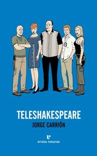 TELESHAKESPEARE | 9788415217015 | CARRION, JORGE | Llibreria Aqualata | Comprar llibres en català i castellà online | Comprar llibres Igualada