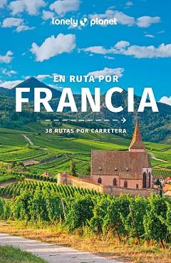 EN RUTA POR FRANCIA 3 (LONELY PLANET) | 9788408266525 | VARIOS AUTORES | Llibreria Aqualata | Comprar llibres en català i castellà online | Comprar llibres Igualada