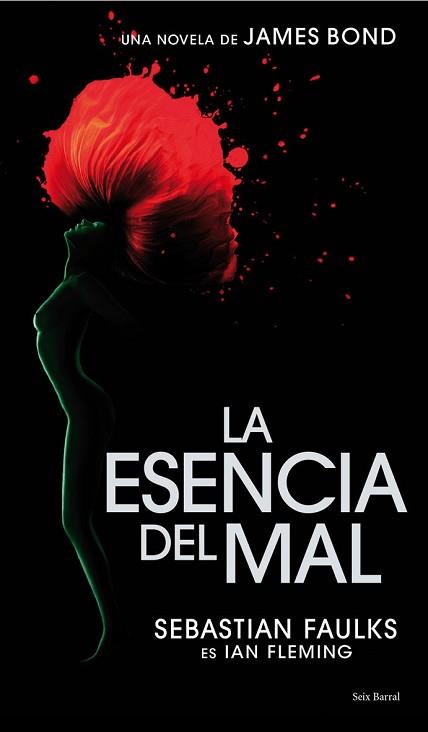 ESENCIA DEL MAL, LA 007 | 9788432231742 | FAULKS, SEBASTIAN | Llibreria Aqualata | Comprar llibres en català i castellà online | Comprar llibres Igualada