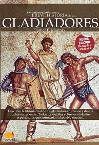 GLADIADORES, BREVE HISTORIA DE LOS | 9788497638487 | MANNIX, DANIEL P | Llibreria Aqualata | Comprar llibres en català i castellà online | Comprar llibres Igualada