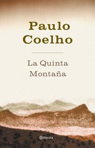 QUINTA MONTAÑA, LA (BIB. PAULO COELHO, TAPA DURA) | 9788408045106 | COELHO, PAULO | Llibreria Aqualata | Comprar llibres en català i castellà online | Comprar llibres Igualada