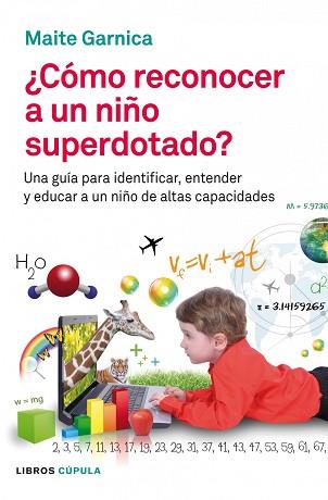 CÓMO RECONOCER A UN NIÑO SUPERDOTADO | 9788448008598 | GARNICA BETRÁN, MAITE | Llibreria Aqualata | Comprar llibres en català i castellà online | Comprar llibres Igualada