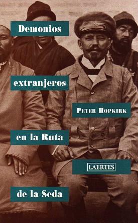 DEMONIOS EXTRANJEROS EN LA RUTA DE LA SEDA | 9788475843032 | HOPKIRK, PETER | Llibreria Aqualata | Comprar llibres en català i castellà online | Comprar llibres Igualada