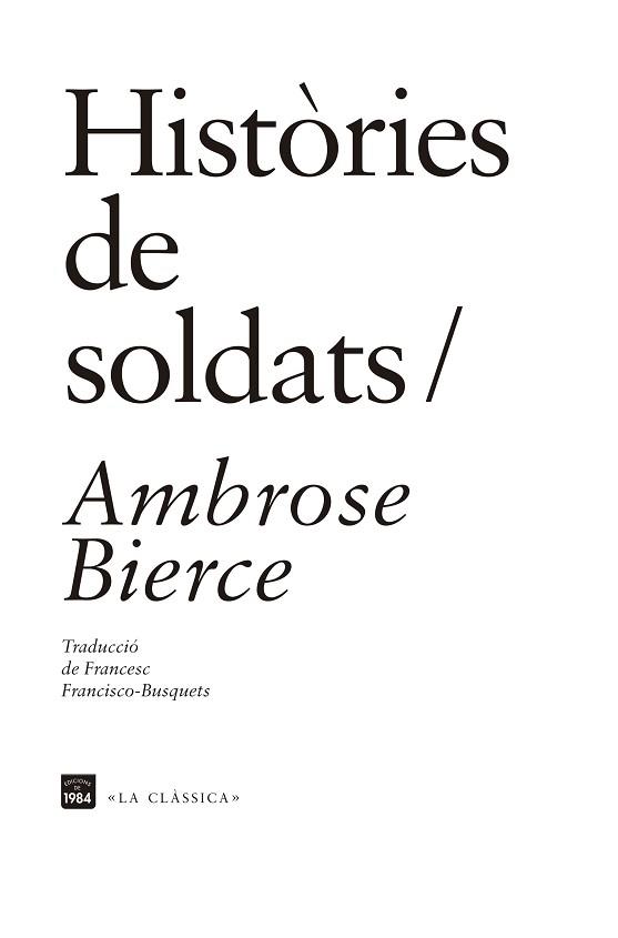 HISTÒRIES DE SOLDATS | 9788415835691 | BIERCE, AMBROSE | Llibreria Aqualata | Comprar llibres en català i castellà online | Comprar llibres Igualada