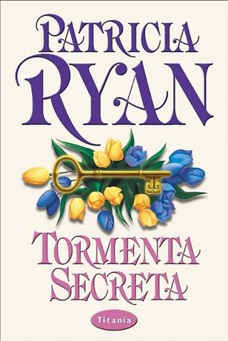 TORMENTA SECRETA (TITANIA) | 9788479534073 | RYAN, PATRICIA | Llibreria Aqualata | Comprar llibres en català i castellà online | Comprar llibres Igualada