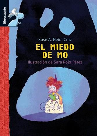 MIEDO DE MO, EL (LIBROSAURIO) | 9788479426279 | NEIRA CRUZ, XOSE A. | Llibreria Aqualata | Comprar llibres en català i castellà online | Comprar llibres Igualada