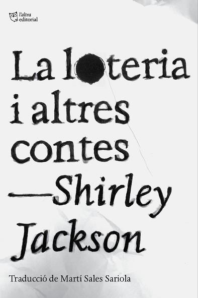 LOTERIA I ALTRES CONTES, LA | 9788412833478 | JACKSON, SHIRLEY | Llibreria Aqualata | Comprar libros en catalán y castellano online | Comprar libros Igualada