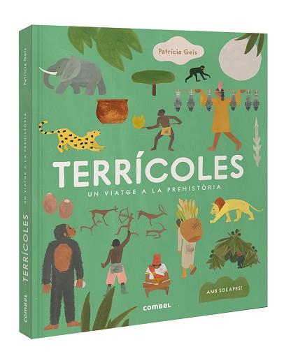 TERRÍCOLES. UN VIATGE A LA PREHISTÒRIA | 9788411581394 | GEIS CONTI, PATRICIA | Llibreria Aqualata | Comprar llibres en català i castellà online | Comprar llibres Igualada