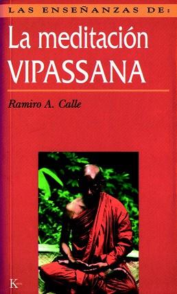 MEDITACION VIPASSANA, LA (ENSEÑANZAS DE) | 9788472453821 | CALLE, RAMIRO A | Llibreria Aqualata | Comprar llibres en català i castellà online | Comprar llibres Igualada