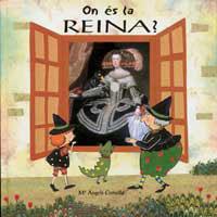 ON ES LA REINA | 9788484880011 | COMELLA, Mª ANGELS | Llibreria Aqualata | Comprar libros en catalán y castellano online | Comprar libros Igualada