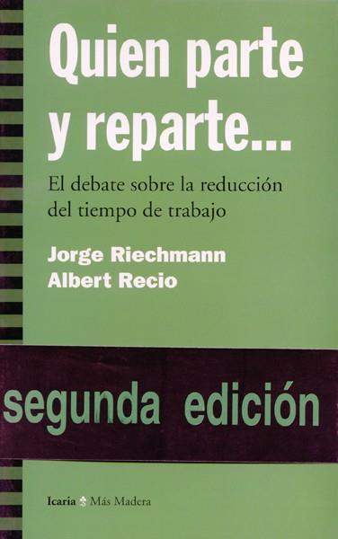 QUIEN PARTE Y REPARTE...EL DEBATE SOBRE LA REDUCCI | 9788474263220 | RIECHMANN, JORGE | Llibreria Aqualata | Comprar llibres en català i castellà online | Comprar llibres Igualada