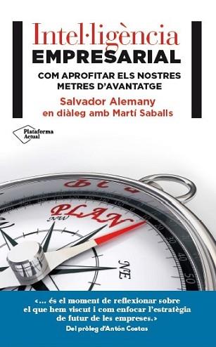 INTEL·LIGÈNCIA EMPRESARIAL | 9788416256990 | ALEMANY MAS, SALVADOR / SABALLS PONS, MARTÍ | Llibreria Aqualata | Comprar libros en catalán y castellano online | Comprar libros Igualada