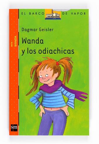 WANDA Y LOS ODIACHICAS (B.V. NARANJA 3) | 9788467548006 | GEISLER, DAGMAR | Llibreria Aqualata | Comprar libros en catalán y castellano online | Comprar libros Igualada