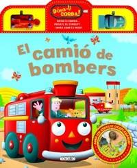 CAMIÓ DE BOMBERS, EL (LLIBRE + 2 COTXES CORDA) | 9788490370124 | Llibreria Aqualata | Comprar llibres en català i castellà online | Comprar llibres Igualada