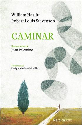 CAMINAR | 9788417281571 | STEVENSON, ROBERT LOUISE / HAZLITT, WILLIAM | Llibreria Aqualata | Comprar libros en catalán y castellano online | Comprar libros Igualada