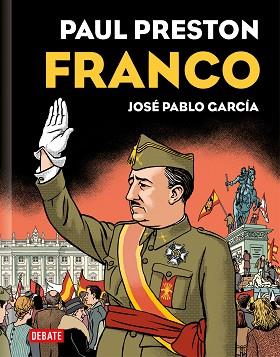 FRANCO (EDICIÓN GRÁFICA) | 9788419399069 | PRESTON, PAUL/GARCÍA, JOSÉ PABLO | Llibreria Aqualata | Comprar llibres en català i castellà online | Comprar llibres Igualada