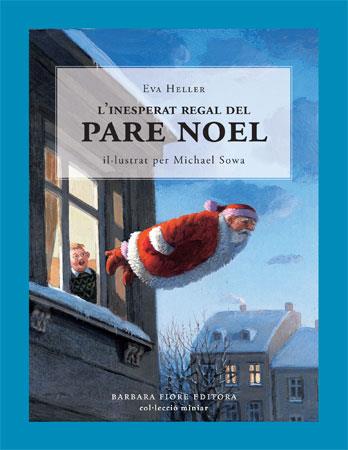 INESPERAT REGAL DEL PARE NOEL, L' | 9788493559151 | HELLER, EVA | Llibreria Aqualata | Comprar llibres en català i castellà online | Comprar llibres Igualada