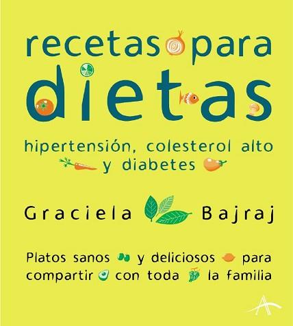 RECETAS PARA DIETAS | 9788484282426 | BAJRAJ, GRACIELA | Llibreria Aqualata | Comprar libros en catalán y castellano online | Comprar libros Igualada