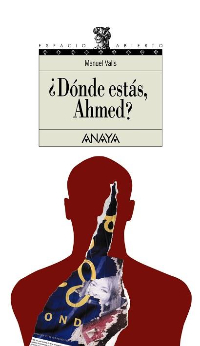 DONDE ESTAS, AHMED? (ESPACIO ABIERTO 79) | 9788420700298 | VALLS, MANUEL | Llibreria Aqualata | Comprar libros en catalán y castellano online | Comprar libros Igualada