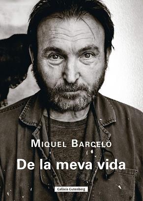 DE LA MEVA VIDA | 9788410107922 | BARCELÓ, MIQUEL | Llibreria Aqualata | Comprar llibres en català i castellà online | Comprar llibres Igualada