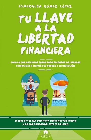 TU LLAVE A LA LIBERTAD FINANCIERA | 9788416928477 | GÓMEZ LÓPEZ, ESMERALDA | Llibreria Aqualata | Comprar llibres en català i castellà online | Comprar llibres Igualada