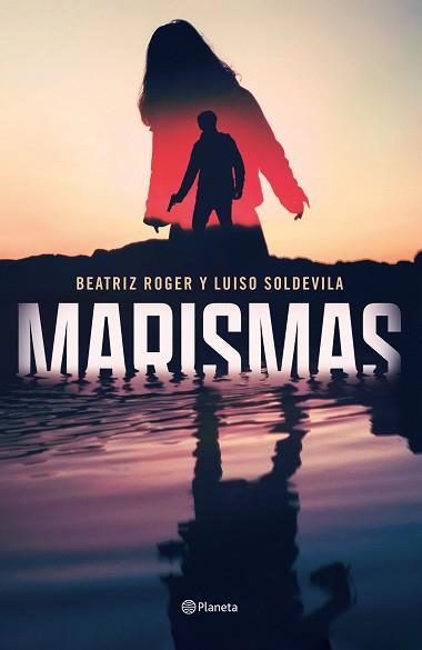 MARISMAS | 9788408250906 | ROGER, BEATRIZ / SOLDEVILA, LUISO | Llibreria Aqualata | Comprar llibres en català i castellà online | Comprar llibres Igualada