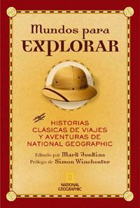 MUNDOS PARA EXPLORAR. HISTORIAS CLASICAS DE VIAJES Y AVENTUR | 9788482983882 | JENKINS, MARK (ED.) | Llibreria Aqualata | Comprar llibres en català i castellà online | Comprar llibres Igualada